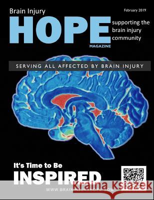 Brain Injury Hope Magazine - February 2019 Sarah Grant David A. Grant 9781796279108 Independently Published