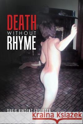 Death Without Rhyme David Vincent Laserson 9781796280104