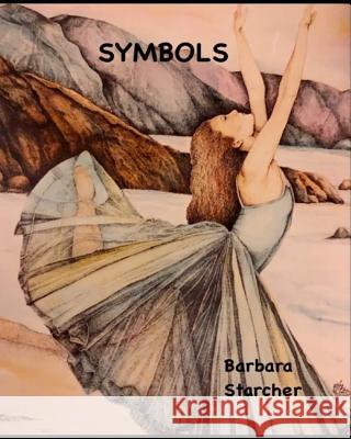 Symbols Barbara Starcher 9781796286236 Independently Published