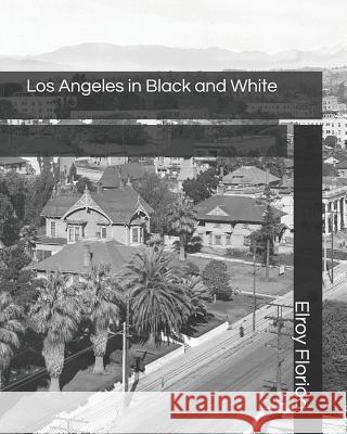 Los Angeles in Black and White Elroy Florida 9781796294361