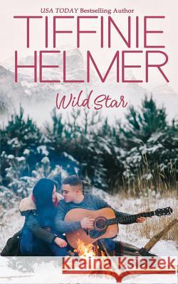 Wild Star Tiffinie Helmer 9781796299533