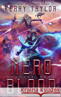 Nero Blood: A Space Fantasy Romance Keary Taylor 9781796302899 Independently Published