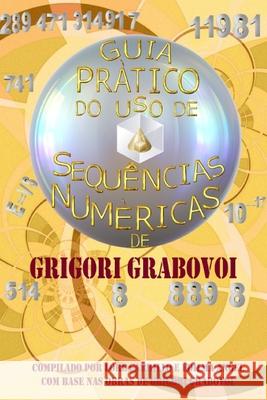 Guia Prático Do USO de Sequências Numéricas Grigori Grabovoi, Edilma Angel * Eam Publishing 9781796307702