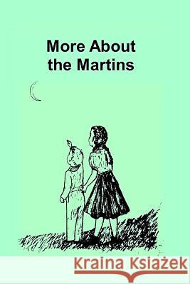 More about the Martins Alice Warkentin Betty Friesen 9781796320206