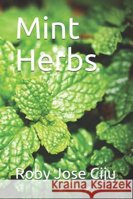Mint Herbs Roby Jos 9781796357141 Independently Published