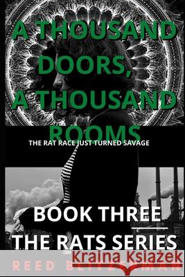 A Thousand Doors, A Thousand Rooms: A Dark Fantasy Novel Reed Blitzerman 9781796372533 Independently Published