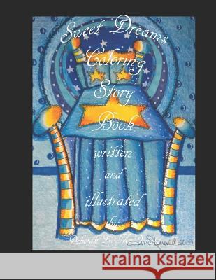 Sweet Dreams Coloring Story Book Deborah L. McDonald 9781796396003 Independently Published