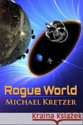 Rogue World: The Perilous Journey Sandy Griffin Mark Maxwell Michael I. Kretzer 9781796399622