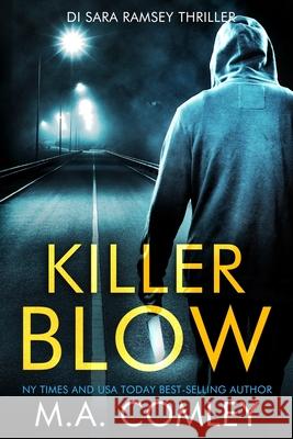 Killer Blow M A Comley 9781796438529 Independently Published