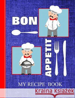 My Recipes: Recipe Collection Book Shayley Stationery Books 9781796460162 Independently Published