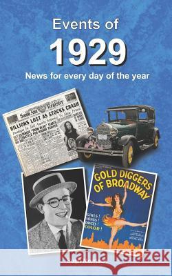 Events of 1929: News for Every Day of the Year Hugh Morrison 9781796493733 Independently Published