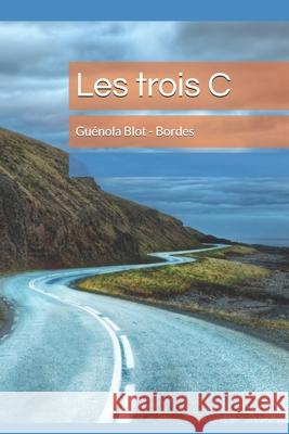 Les trois C Gu?nola Blo 9781796504125