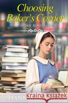 Choosing Baker's Corner Hannah Miller 9781796529609