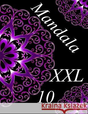 Mandala XXL 10: Antistress Libro Da Colorare Per Adulti The Art of You 9781796535600 Independently Published