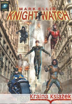 Knightwatch: Invictus X Mark Ellis 9781796566932