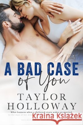 A Bad Case of You Taylor Holloway 9781796592115
