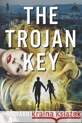 The Trojan Key Richard Dodge Davidson 9781796601398 Independently Published