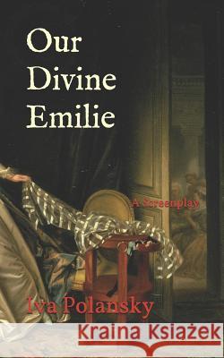 Our Divine Emilie Iva Polansky 9781796605594