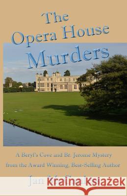 The Opera House Murders Jan McCanless 9781796606706 Independently Published