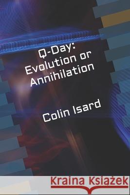 Q-Day Colin Isard 9781796608359 Independently Published