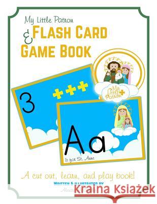 My Little Patron Flash Card and Game Book Aleesa McCarthy Aleesa McCarthy 9781796624144