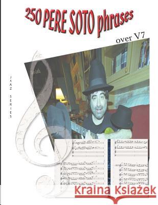 250 PERE SOTO phrases over V7 Tejedor, Pere Soto 9781796638806 Independently Published