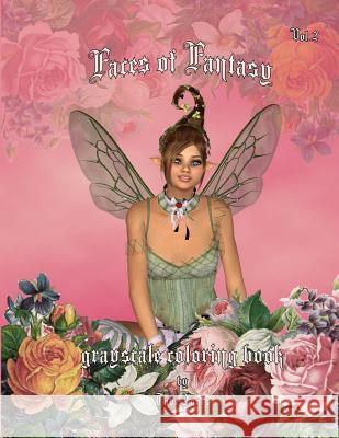 Faces of Fantasy Grayscale Coloring Book Tabz Jones 9781796662290 Independently Published