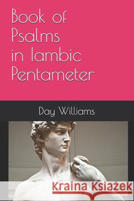 Book of Psalms Day Williams 9781796688511 Independently Published