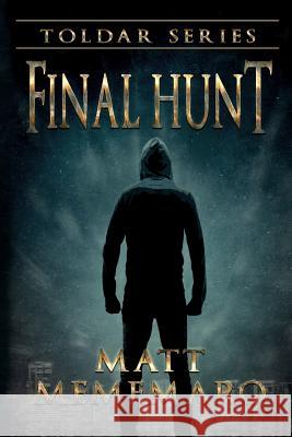 Final Hunt Matt Mememaro 9781796714357