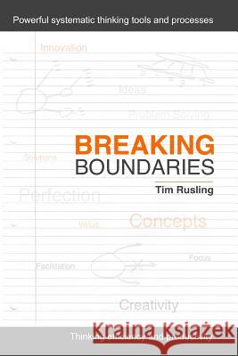 Breaking Boundaries: Thinking Efficiency and Productivity Tim Rusling 9781796727081