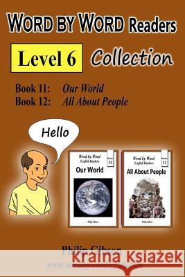 Word by Word Readers: Level 6 Philip Gibson 9781796731897