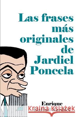 Las frases más originales de Jardiel Poncela Gallud Jardiel, Enrique 9781796737127 Independently Published