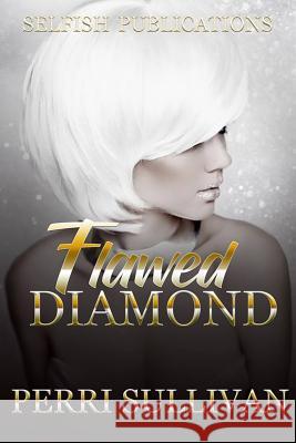 Flawed Diamond Perri Sullivan 9781796755022