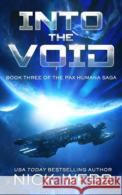 Into the Void (Episode #3: The Pax Humana Saga) Nick Webb 9781796758801 Independently Published