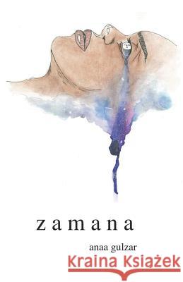 Zamana: [the time & the world] Anaa Gulzar 9781796772074