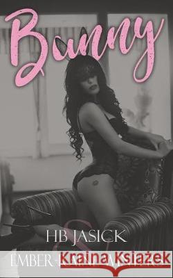 Bunny Ember-Raine Winters Hb Jasick 9781796774498