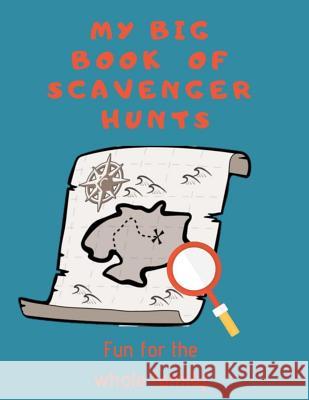 My Big Book of Scavenger Hunts Zentopia Designs 9781796829532