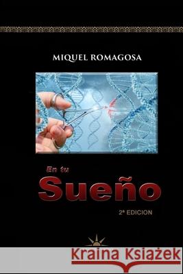 En Tu Sueño Perez, Miquel Romagosa 9781796832853 Independently Published