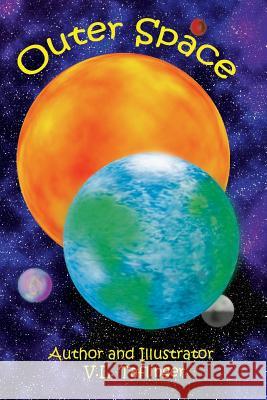 Outer Space Virginia Lee Taflinger 9781796854480 Independently Published