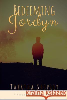 Redeeming Jordyn: A Kingdom of Fraun Novel Tabatha Shipley 9781796858723 Independently Published