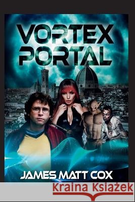 Vortex Portal James Matt Cox 9781796868821