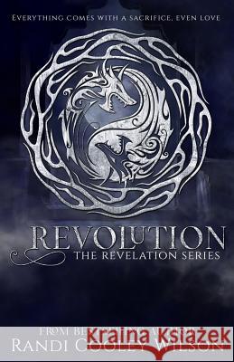Revolution Randi Cooley Wilson 9781796892536 Independently Published