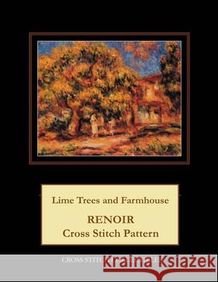 Lime Trees and Farmhouse: Renoir Cross Stitch Pattern Kathleen George Cross Stitch Collectibles 9781796903546 Independently Published