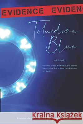 Toluidine Blue Roxanne Shoenfeld Evelyne Margaux Keating 9781796904543 Independently Published