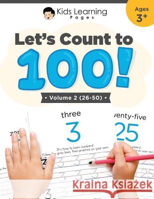Let's Count To 100: Volume #2 Henley, Brianna 9781796940725