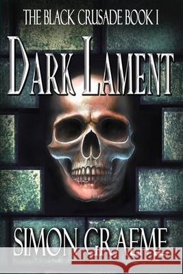 Dark Lament Simon Graeme 9781796940794