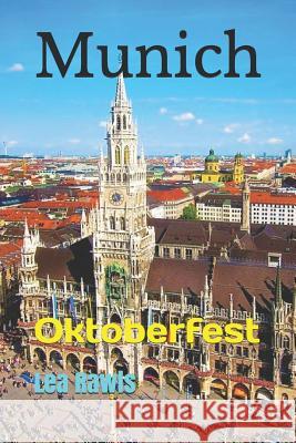 Munich: Oktoberfest Lea Rawls 9781796948448