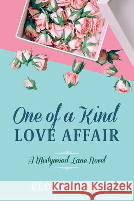One of a Kind Love Affair (Mistywood Lane Book 3) Reon Laudat 9781796962369 Independently Published