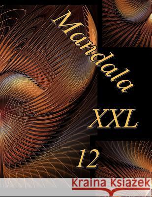 Mandala XXL 12: Antistress Libro Da Colorare Per Adulti The Art of You 9781796980561 Independently Published