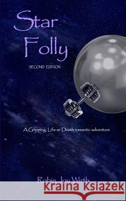 Star Folly, Second Edition Robin Wirth 9781796996562
